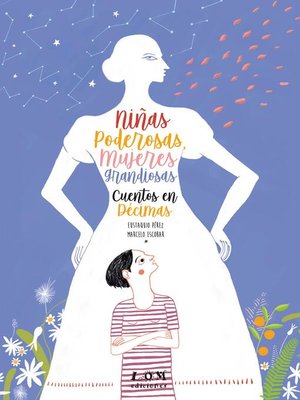 cover image of Niñas poderosas, mujeres grandiosas. Cuentos en décimas